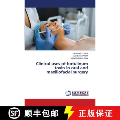 【3-4周达】Clinical uses of botulinum toxin in oral and maxillofacial surgery (Aufl.) [9786203581591]