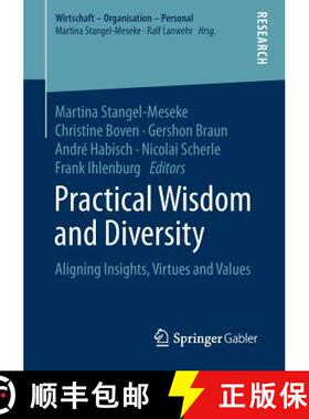 【3-4周达】Practical Wisdom and Diversity : Aligning Insights, Virtues and Values [9783658235208]