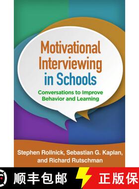 【3-4周达】Motivational Interviewing in Schools: Conversations to Improve Behavior and Learning [9781462527274]