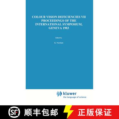 【3-4周达】精装 Colour Vision Deficiencies VII: Proceedings of the Seventh Symposium of the Internati... [9789061937357]