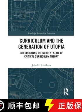 【3-4周达】Curriculum and the Generation of Utopia: Interrogating the Current State of Critical Curri... [9780367510565]