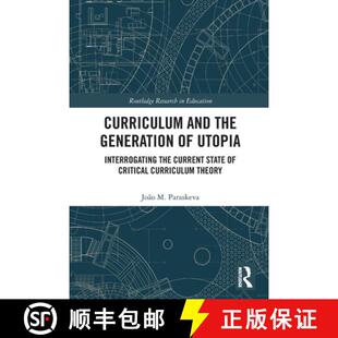 【3-4周达】Curriculum and the Generation of Utopia: Interrogating the Current State of Critical Curri... [9780367510565]