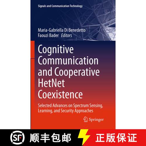 【3-4周达】Cognitive Communication and Cooperative HetNet Coexistence : Selected Advances on Spectrum... [9783319348780]