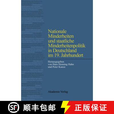 【3-4周达】Nationale Minderheiten Und Staatliche Minderheitenpolitik in Deutschland Im 19. Jahrhundert [9783050033433]