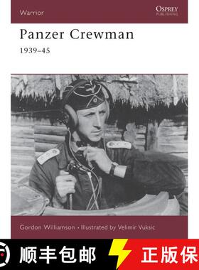 【3-4周达】Panzer Crewman 1939-45: 1939-1945 [9781841763286]