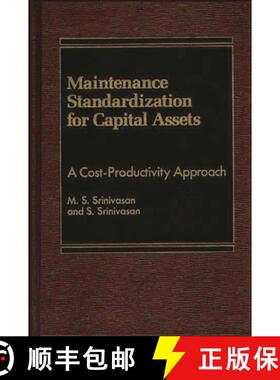 预订 Maintenance Standardization for Capital Assets: A Cost-Productivity Approach [9780275921934]
