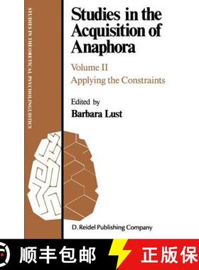【3-4周达】Studies in the Acquisition of Anaphora: Applying the Constraints - Studies in the Acquisit... [9781556080227]
