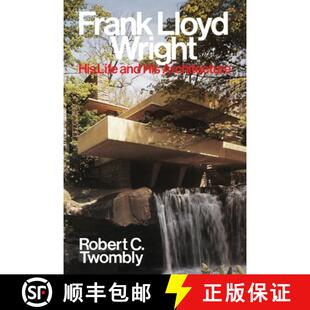 【3-4周达】Frank Lloyd Wright: His Life And His Architecture Paper [Wiley建筑] [9780471857976]