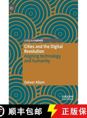 【3-4周达】Cities and the Digital Revolution : Aligning technology and humanity [9783030297992]