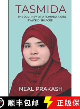 【3-4周达】Tasmida: The Journey of a Rohingya Girl Twice Displaced [9780578314457]