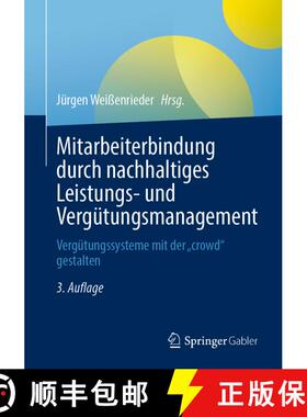【3-4周达】Mitarbeiterbindung durch nachhaltiges Leistungs- und Vergütungsmanagement : Vergütungssy... [9783658462932]