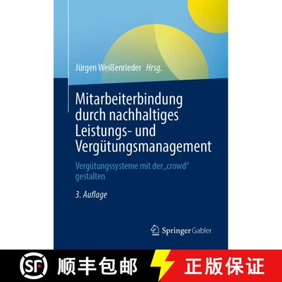 【3-4周达】Mitarbeiterbindung durch nachhaltiges Leistungs- und Vergütungsmanagement : Vergütungssy... [9783658462932]