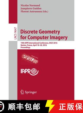 【3-4周达】Discrete Geometry for Computer Imagery : 19th IAPR International Conference, DGCI 2016, Na... [9783319323596]