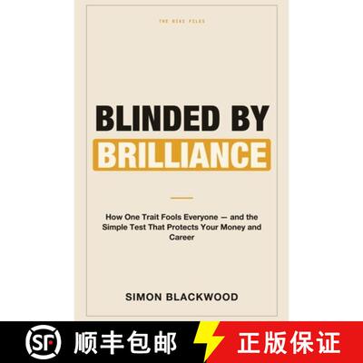 【3-4周达】Blinded by Brilliance: How One Trait Fools Everyone-and the Simple Test That Protects Your... [9781804281970]