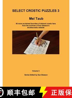 【3-4周达】Select Crostic Puzzles 3: 50 more acclaimed favorites of diehard crostic fans from the arc... [9780998903460]