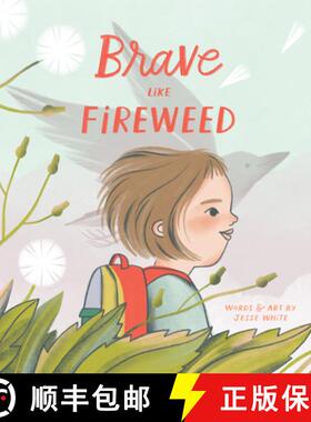 【3-4周达】Brave Like Fireweed [9781454949718]