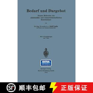 【3-4周达】Bedarf und Dargebot: Neuere Methoden der elektrizitäts- und wasserwirtschaftlichen Betrie... [9783662392416]