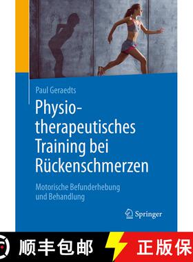 【3-4周达】Physiotherapeutisches Training bei Rückenschmerzen: Motorische Befunderhebung und Behandl... [9783662560853]