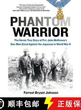预订 Phantom Warrior: The Heroic True Story of Private John McKinney's One-Man Stand Against theJapan... [9780425227626]