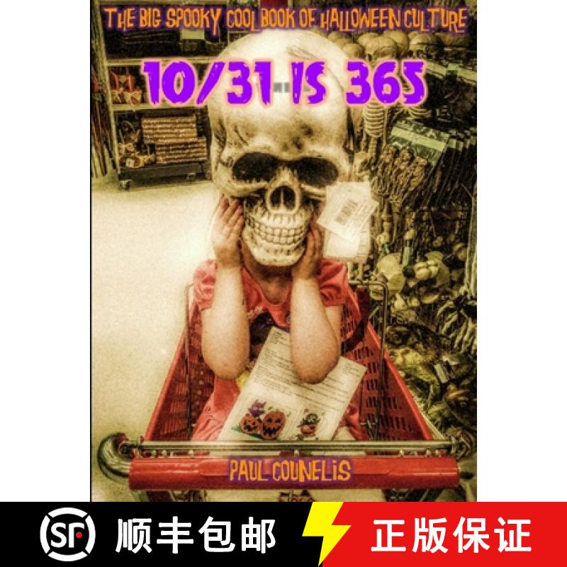 【2-3周达】The Big Spooky Cool Book of Halloween Pop Culture: 10/31 Is 365 [9781365396014]