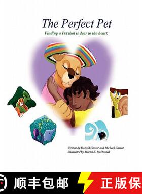 【3-4周达】The Perfect Pet: Finding a pet that is dear to your heart [9780982390665]