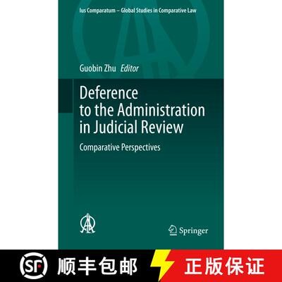 【3-4周达】Deference to the Administration in Judicial Review : Comparative Perspectives [9783030315382]
