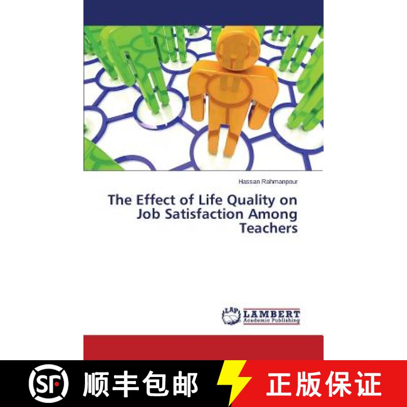预订 The Effect of Life Quality on Job Satisfaction Among Teachers [9783659791413]
