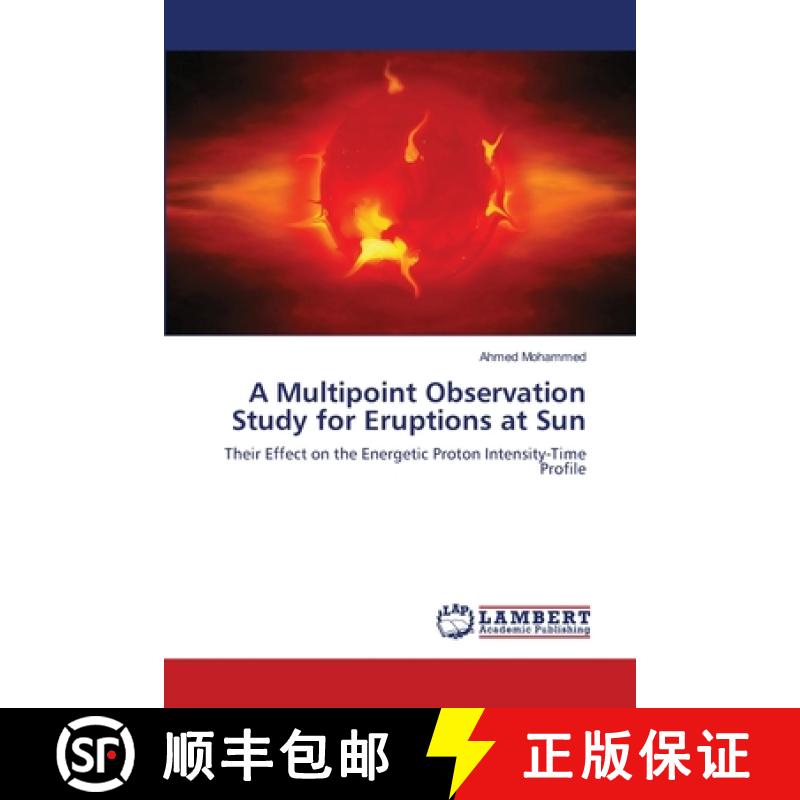 预订 A Multipoint Observation Study for Eruptions at Sun [9786139581627]