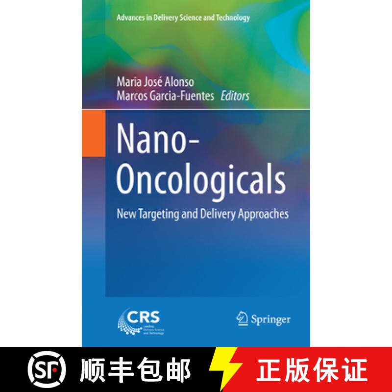 【3-4周达】Nano-Oncologicals: New Targeting and Delivery Approaches [9783319344850]