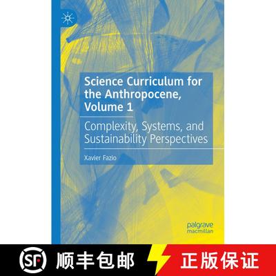 【3-4周达】Science Curriculum for the Anthropocene, Volume 1 : Complexity, Systems, and Sustainabilit... [9783031142864]