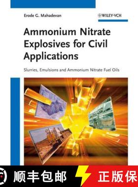 【3-4周达】Ammonium Nitrate Explosives For Civil Applications- Slurries, Emulsions And Ammonium Nitra... [9783527330287]