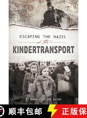 预订 Escaping the Nazis on the Kindertransport [9781515745457]