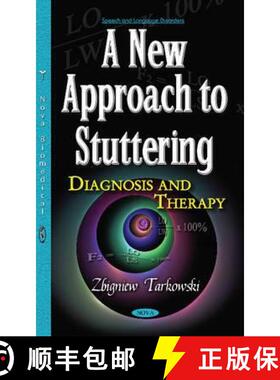 【3-4周达】A New Approach to Stuttering: Diagnosis and Therapy [9781634856409]