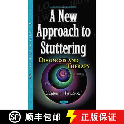 【3-4周达】A New Approach to Stuttering: Diagnosis and Therapy [9781634856409]