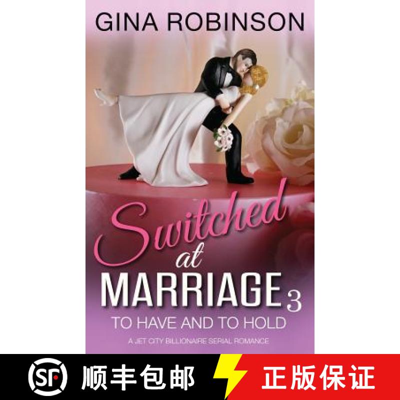 【3-4周达】To Have and To Hold: A Jet City Billionaire Serial Romance [9780692454435]