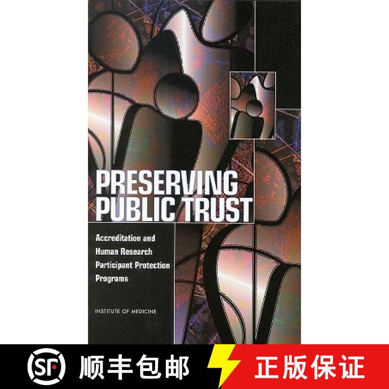 【3-4周达】Preserving Public Trust: Accreditation and Human Research Participant Protection Programs [9780309073288]