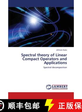 预订 Spectral theory of Linear Compact Operators and Applications [9783659154027]