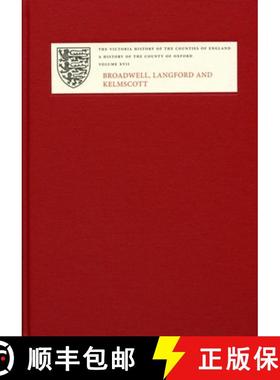 【3-4周达】A History of the County of Oxford: XVII: Broadwell, Langford and Kelmscott: Bampton Hundre... [9781904356400]