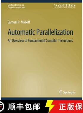 【3-4周达】Automatic Parallelization : An Overview of Fundamental Compiler Techniques [9783031006081]