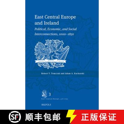 【2-3周达】East Central Europe and Ireland: Political, Economic, and Social Interconnections, 1000-1850 [9782503604329]