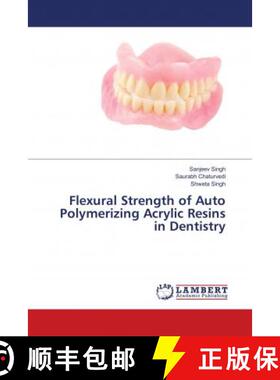 预订 Flexural Strength of Auto Polymerizing Acrylic Resins in Dentistry [9786139911530]