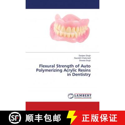 预订 Flexural Strength of Auto Polymerizing Acrylic Resins in Dentistry [9786139911530]