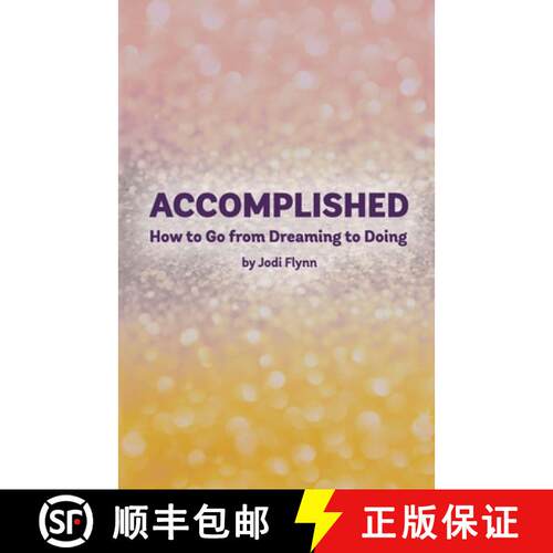 【3-4周达】Accomplished: How to go from Dreaming to Doing [9780692806975]