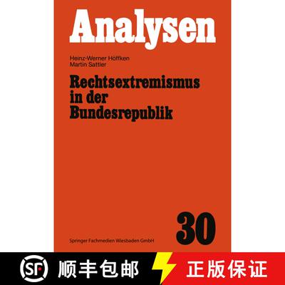 【3-4周达】Rechtsextremismus in der Bundesrepublik : Die Alte, die Neue Rechte und der Neonazismus [9783322980007]