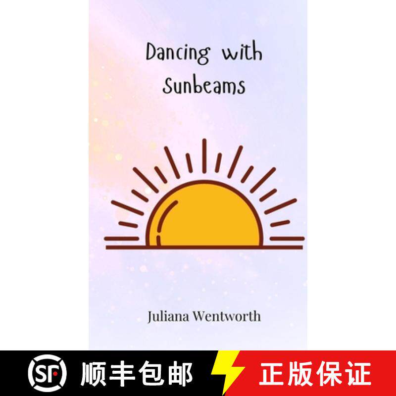 预订 Dancing with Sunbeams [9783690816939]