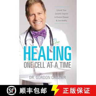 预订 Healing One Cell At a Time: Unlock Your Genetic Imprint to Prevent Disease and Live Healthy [9780692512265]
