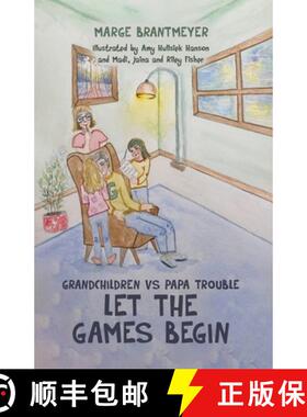 预订 Grandchildren vs Papa Trouble - Let the games begin: Illustrated by Amy Hullsiek Hanson and Madi... [9798893411638]