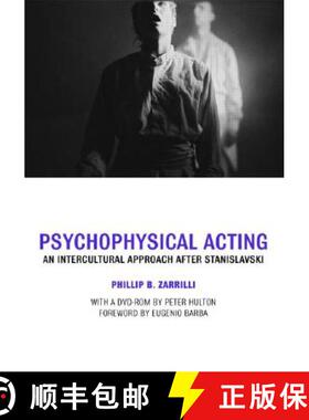 【3-4周达】Psychophysical Acting: An Intercultural Approach After Stanislavski [9780415334587]