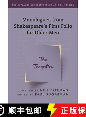 【3-4周达】Monologues from Shakespeare's First Folio for Older Men : The Tragedies [9781493056989]