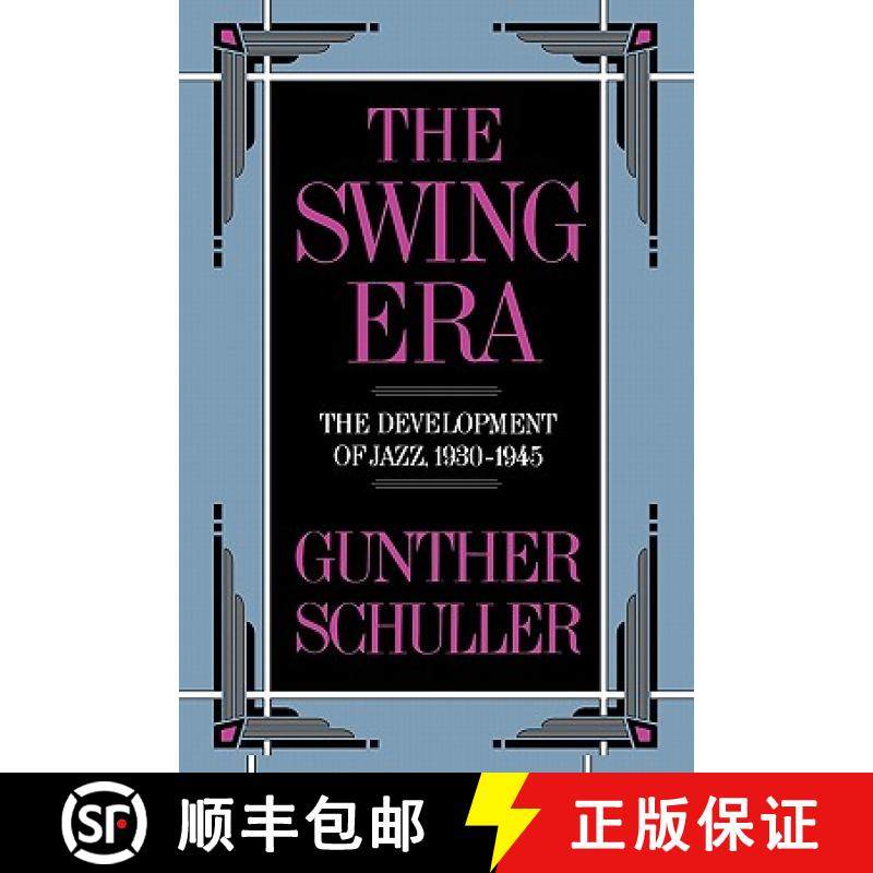 【3-4周达】The Swing Era: The Development of Jazz, 1930-1945 [9780195071405]